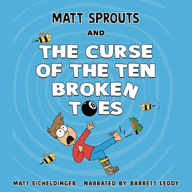 Portada de libro para Matt Sprouts and the Curse of the Ten Broken Toes