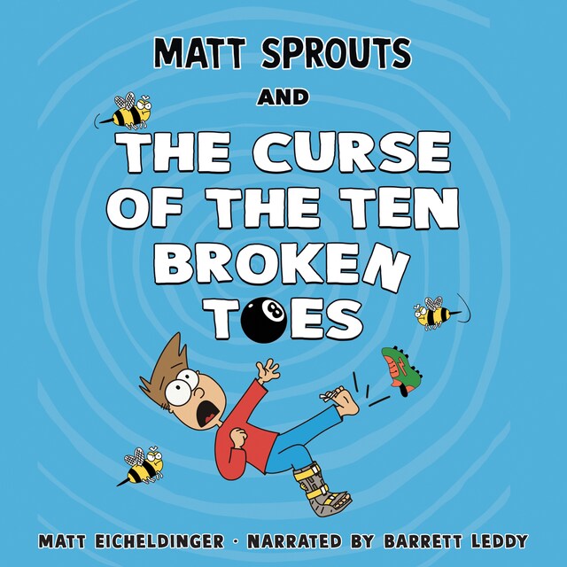 Book cover for Matt Sprouts and the Curse of the Ten Broken Toes