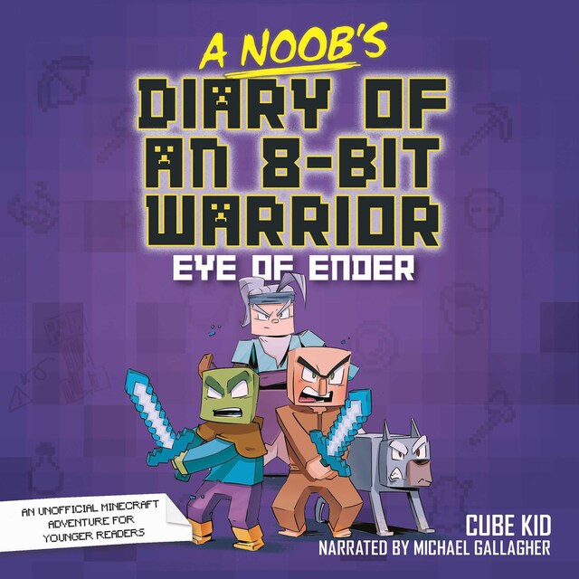 Book cover for A Noob's Diary of an 8-Bit Warrior