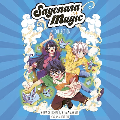Sayonara Magic: The Audiobook Collection