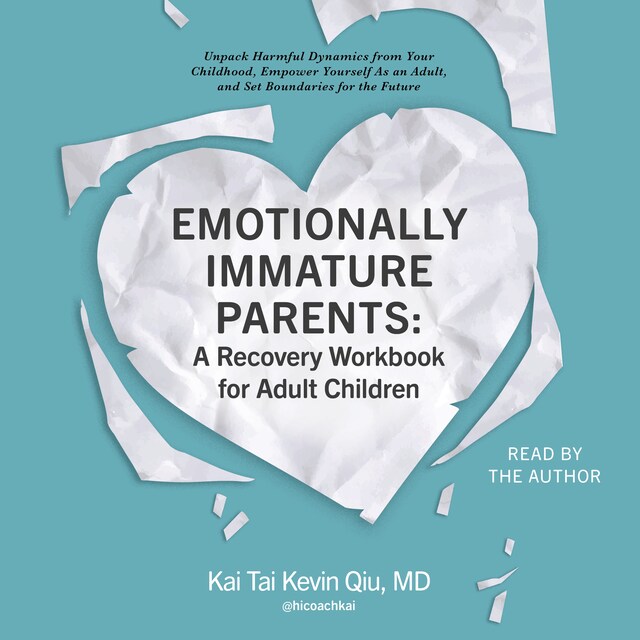 Couverture de livre pour Emotionally Immature Parents: A Recovery Workbook for Adult Children