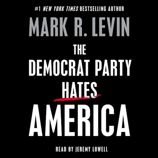 Couverture de livre pour The Democrat Party Hates America