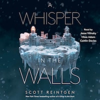 A Whisper in the Walls