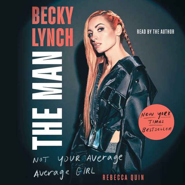 Okładka książki dla Becky Lynch: The Man