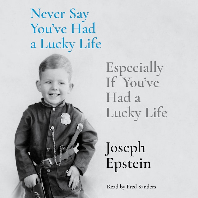 Book cover for Never Say You've Had a Lucky Life