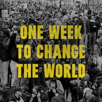 One Week to Change the World