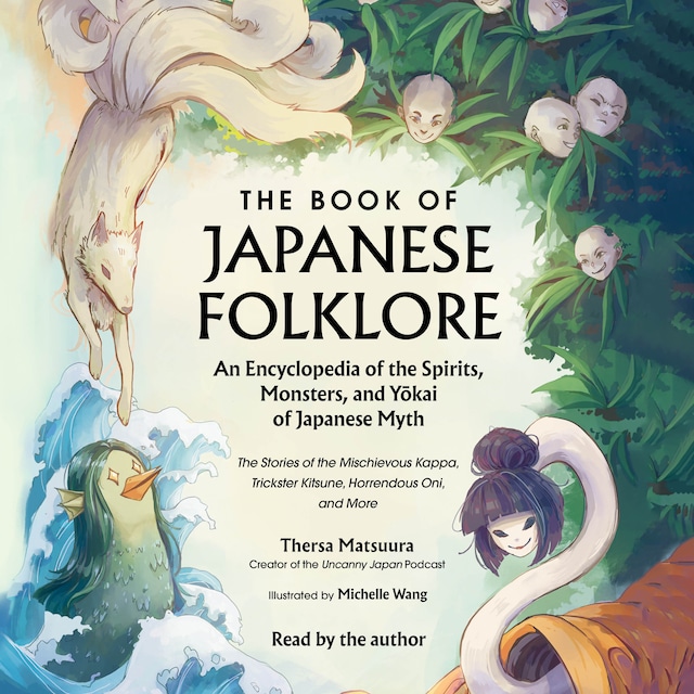 Book cover for The Book of Japanese Folklore: An Encyclopedia of the Spirits, Monsters, and Yokai of Japanese Myth