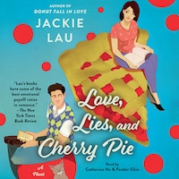 Love, Lies, and Cherry Pie