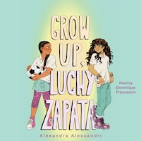 Grow Up, Luchy Zapata