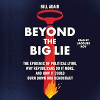 Beyond the Big Lie