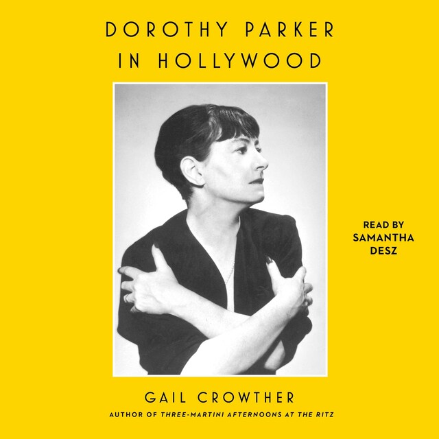 Book cover for Dorothy Parker in Hollywood