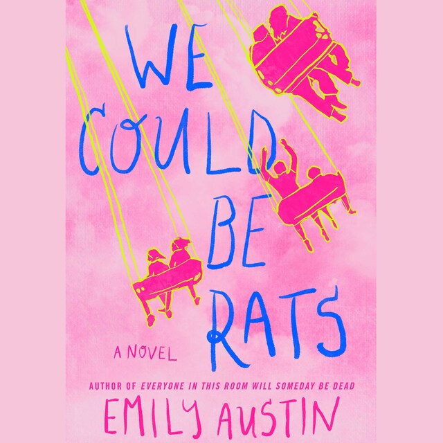 Couverture de livre pour We Could Be Rats