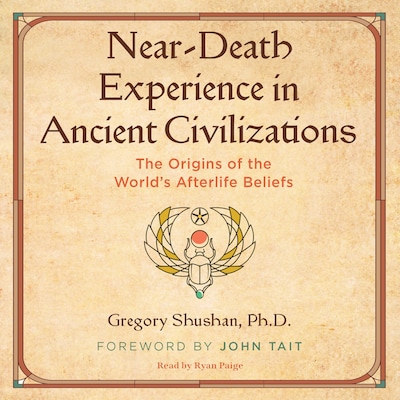 Near-Death Experience in Ancient Civilizations