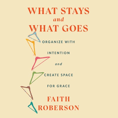 What Stays and What Goes
