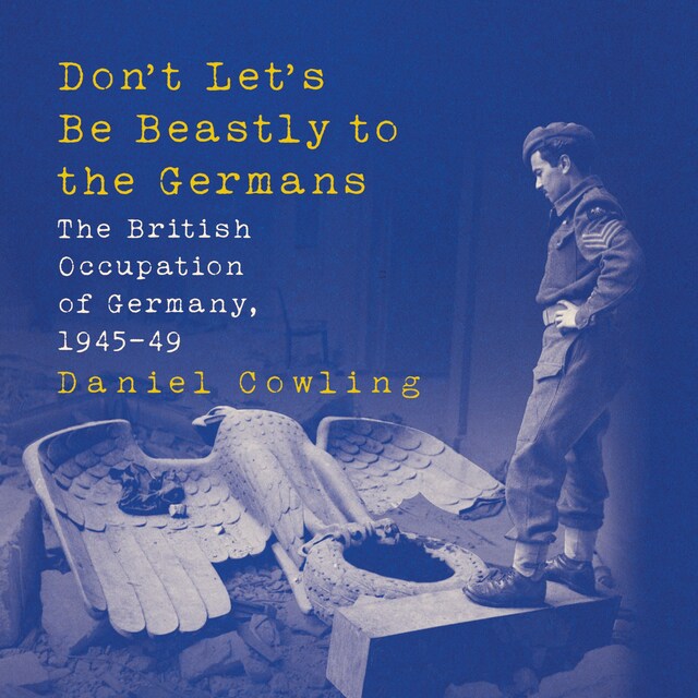 Book cover for Don't Let's Be Beastly to the Germans