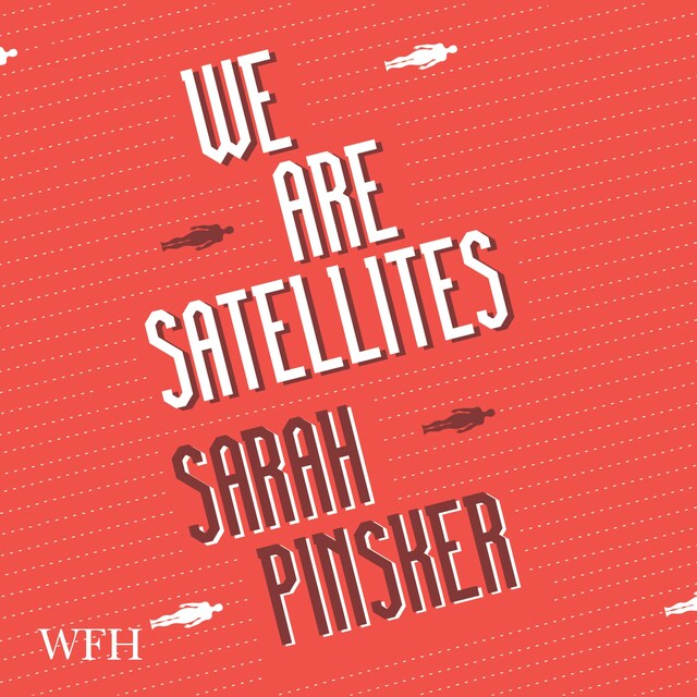 Book cover for We Are Satellites