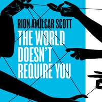 The World Doesn't Require You