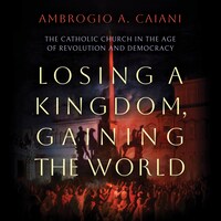 Losing a Kingdom, Gaining the World