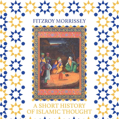 A Short History of Islamic Thought
