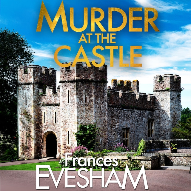 Book cover for Murder at the Castle - The Exham-on-Sea Murder Mysteries, Book 6 (Unabridged)