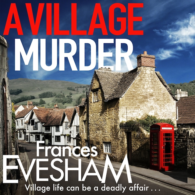 Book cover for A Village Murder - The Ham-Hill Murder Mysteries, Book 1 (Unabridged)