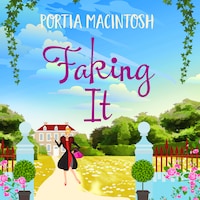 Faking It - A Brand New Laugh Out Loud Romantic Comedy for 2021 (Unabridged)