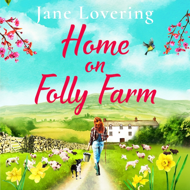 Book cover for Home on Folly Farm - The perfect uplifting romantic comedy for 2021 (Unabridged)