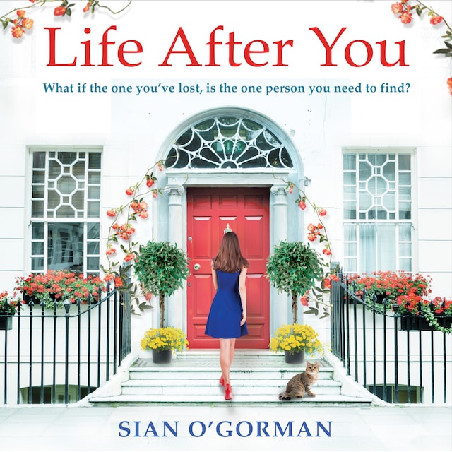 Kirjankansi teokselle Life After You - What If The One You've Lost, Is The Person You Need To Find? (Unabridged)