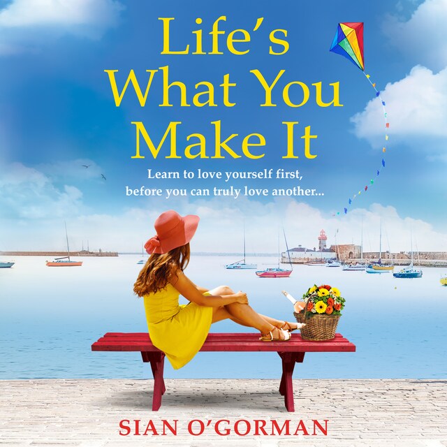 Couverture de livre pour Life's What You Make It - A wonderful heartwarming Irish story about family, hope and dreams (Unabridged)