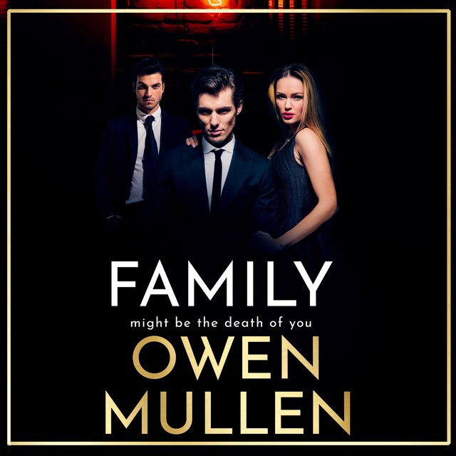 Okładka książki dla Family - An addictive, action-packed thriller you won't be able to put down in 2021 (Unabridged)