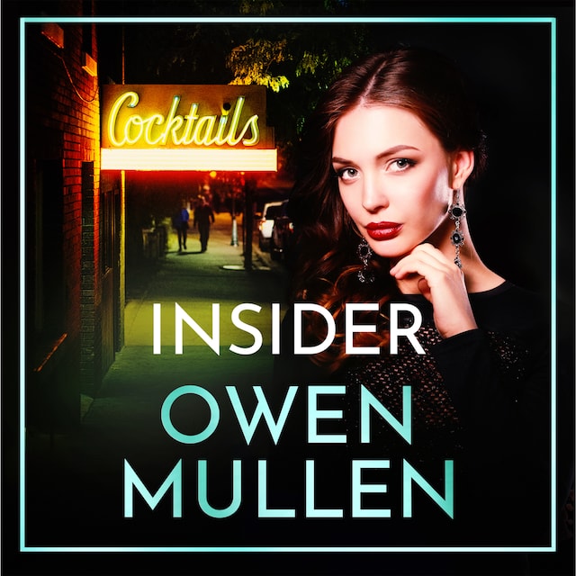 Couverture de livre pour Insider - The Glass Family - The brand new page-turning, gritty thriller from bestseller Owen Mullen, Book 2 (Unabridged)
