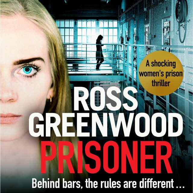 Book cover for Prisoner - A shocking thriller inspired by the true stories of a male prison officer in a women's jail (Unabridged)