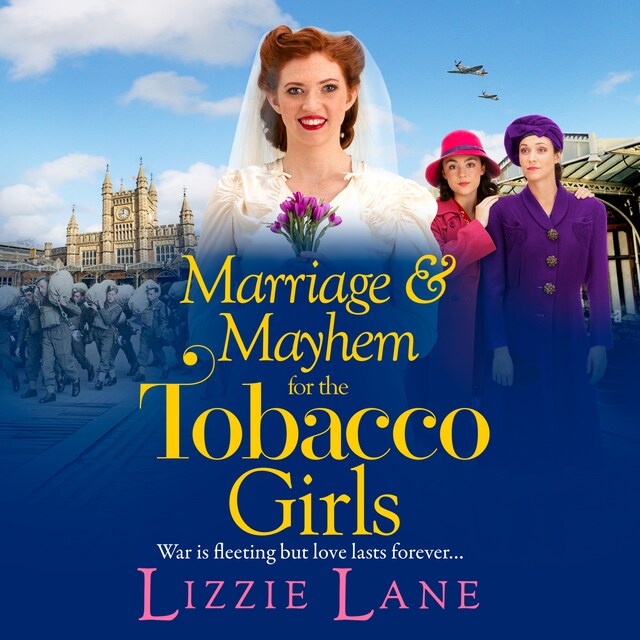Book cover for Marriage and Mayhem for the Tobacco Girls - The Tobacco Girls, Book 5 (Unabridged)