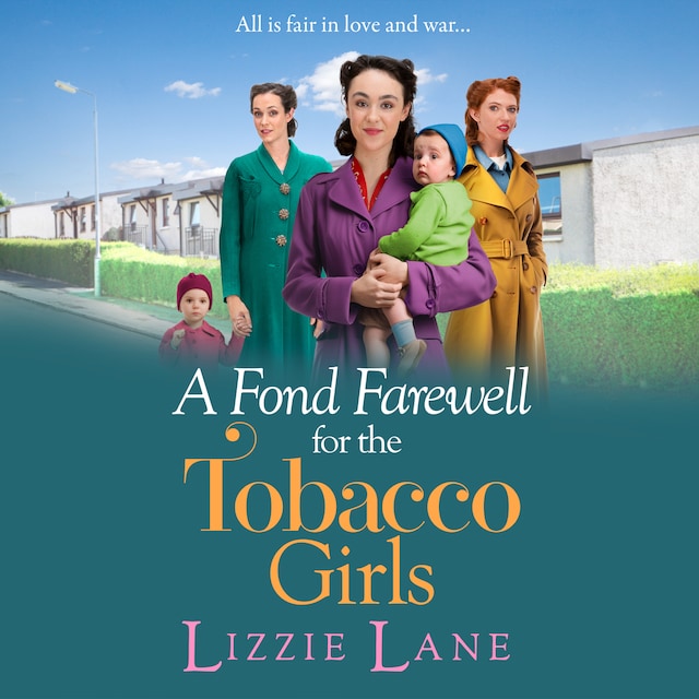 Book cover for A Fond Farewell for the Tobacco Girls - The Tobacco Girls, Book 6 (Unabridged)