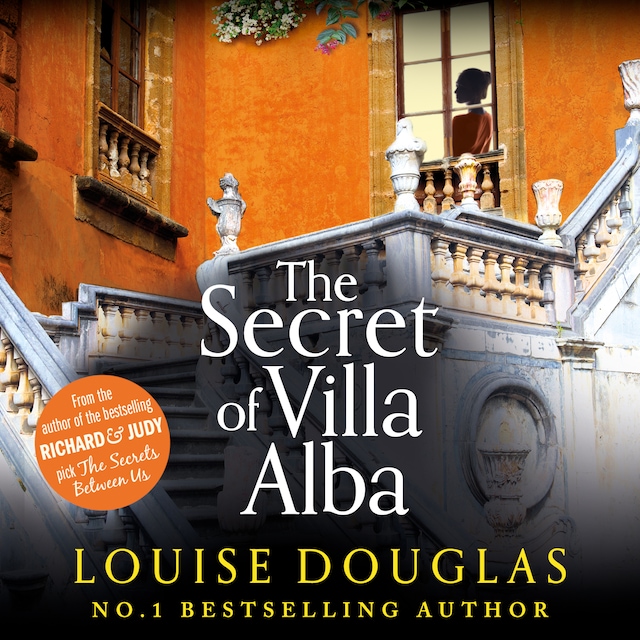 Kirjankansi teokselle The Secret of Villa Alba - Brand new from Number 1 bestseller Louise Douglas (Unabridged)