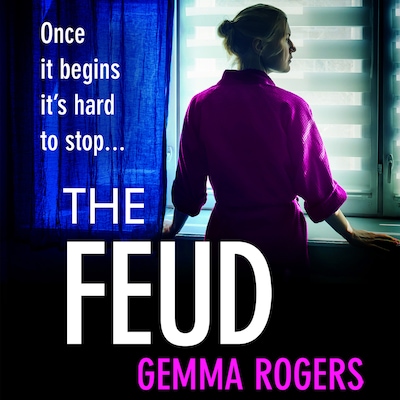 The Feud - The totally gripping domestic psychological thriller from Gemma Rogers (Unabridged)