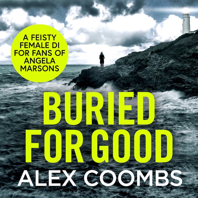 Book cover for Buried For Good - A tense, page turning thriller for 2021 (Unabridged)