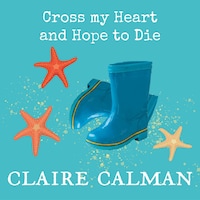 Cross My Heart And Hope To Die (Unabridged)