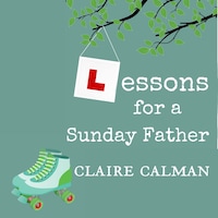 Lessons For A Sunday Father (Unabridged)
