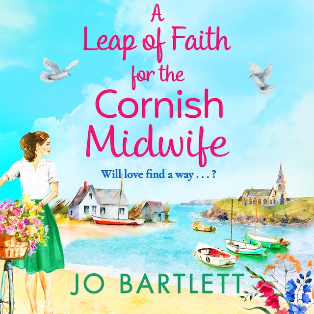 Book cover for A Leap of Faith For The Cornish Midwife - The Cornish Midwife Series, Book 5 (Unabridged)