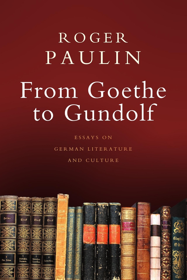 Book cover for From Goethe to Gundolf