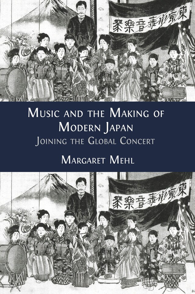 Kirjankansi teokselle Music and the Making of Modern Japan