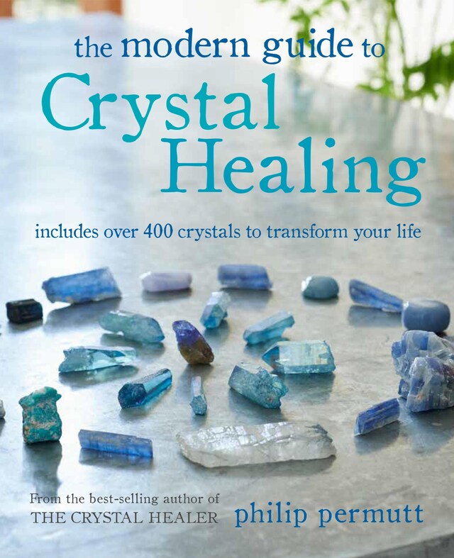 Book cover for The Modern Guide to Crystal Healing