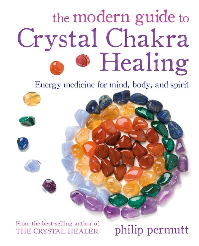 Okładka książki dla The Modern Guide to Crystal Chakra Healing