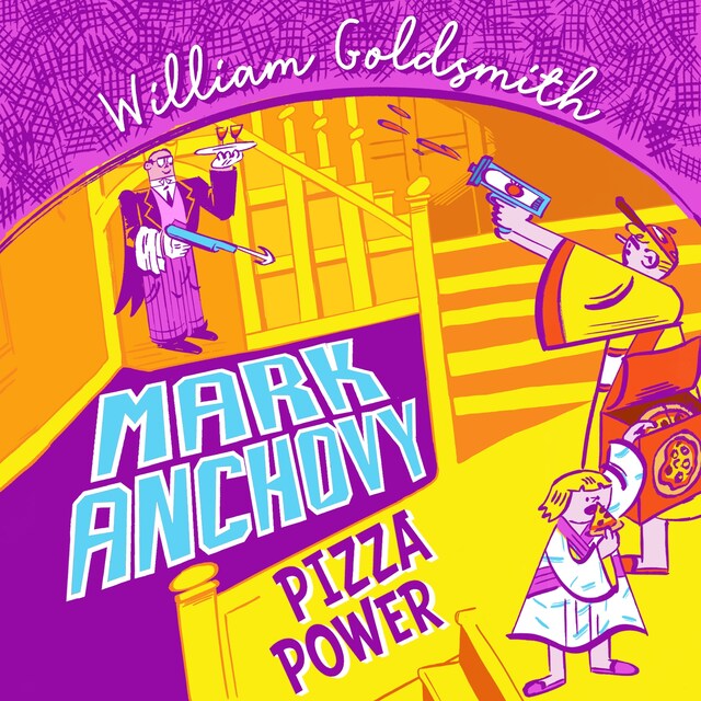 Buchcover für Mark Anchovy: Pizza Power (Mark Anchovy 3)