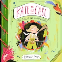 Kate on the Case: The Call of the Silver Wibbler (Kate on the Case 2)