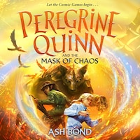 Peregrine Quinn and the Mask of Chaos (Volume 2)