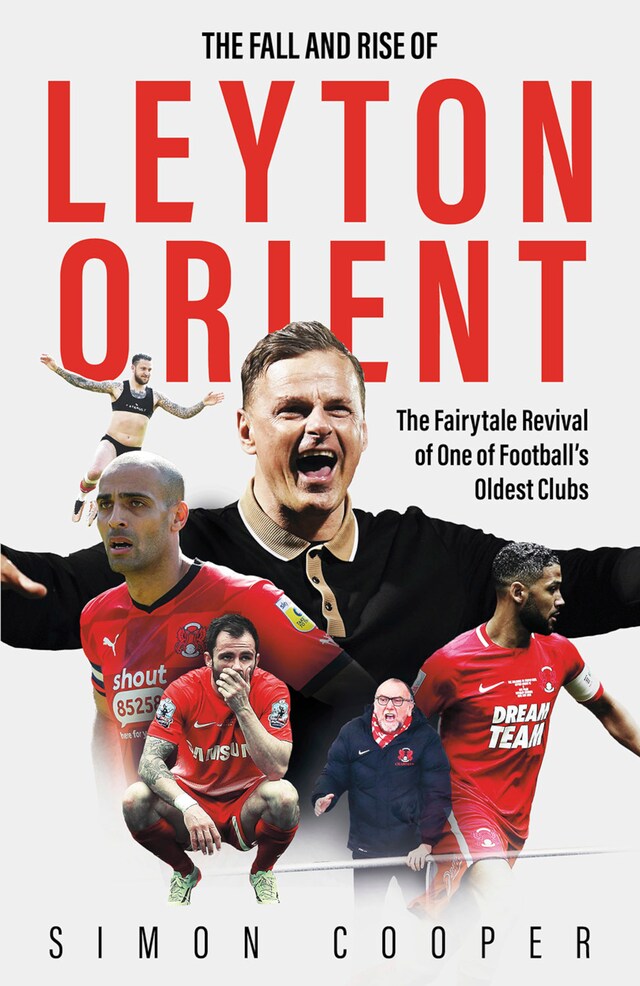 Book cover for The Fall and Rise Of Leyton Orient