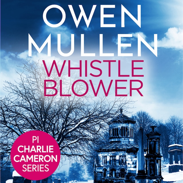 Okładka książki dla Whistleblower - PI Charlie Cameron, Book 3 (Unabridged)