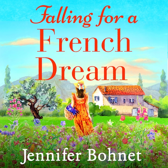 Kirjankansi teokselle Falling for a French Dream (Unabridged)
